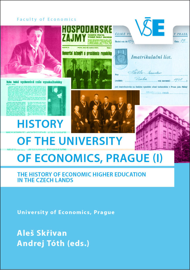 HISTORY OF THE UNIVERSITY OF ECONOMICS, PRAGUE (I)
