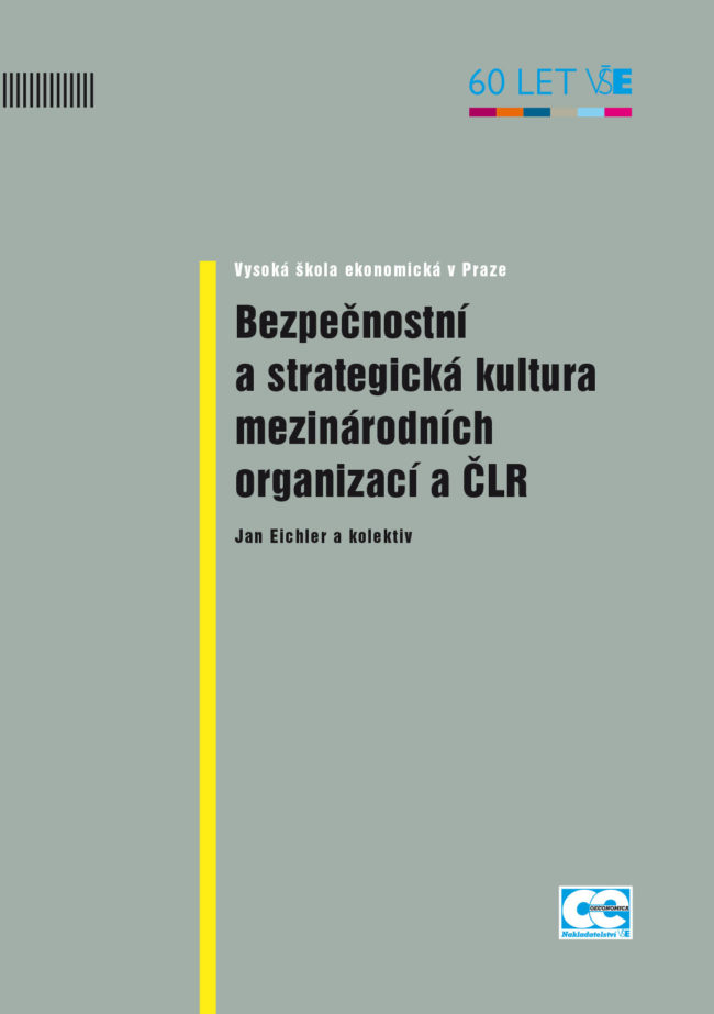 Bezpečnostní a strategická kultura mezinárodních organizací a ČLR