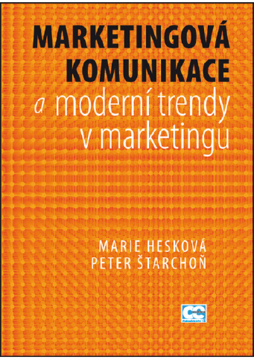 Marketingová komunikace a moderní trendy v marketingu
