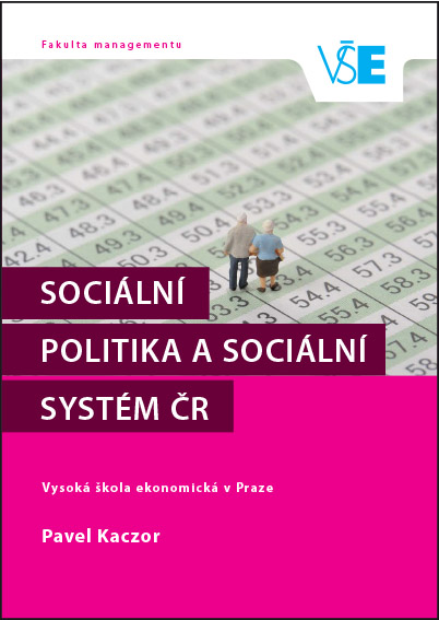 SOCIÁLNÍ POLITIKA A SOCIÁLNÍ SYSTÉM ČR