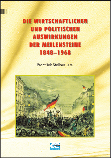DIE WIRTSCHAFTLICHEN UND POLITISCHEN AUSWIRKUNGEN DER MEILENSTEINE 1848–1968