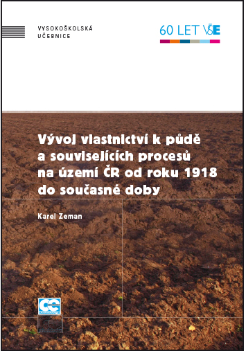 Vývoj vlastnictví k půdě a souvisejících procesů na území ČR od roku 1918 do současné doby