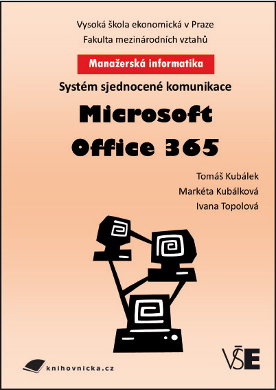 Manažerská informatika Microsoft Office 365 – Systém sjednocené komunikace