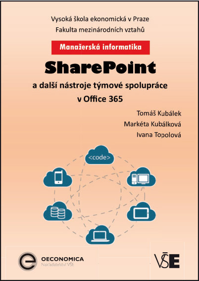 Manažerská informatika Microsoft SharePoint a další nástroje týmové spolupráce v Office 365