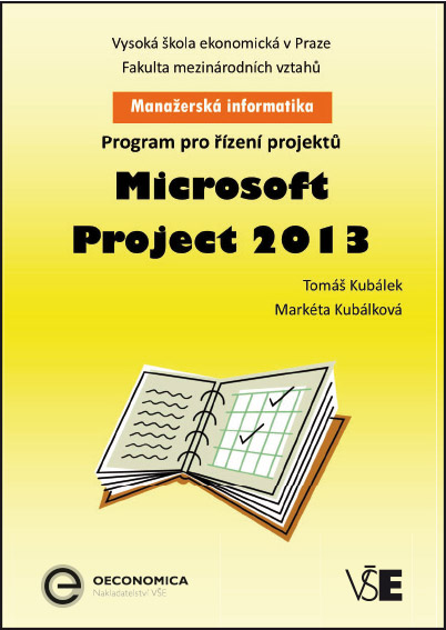 Manažerská informatika Microsoft Projekt 2013 – Program pro řízení projektů
