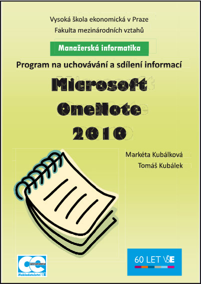 Manažerská informatika Microsoft One Note 2010 – Program na uchovávání a sdílení informací