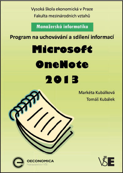 Manažerská informatika Microsoft One Note 2013 – Program na uchovávání a sdílení informací