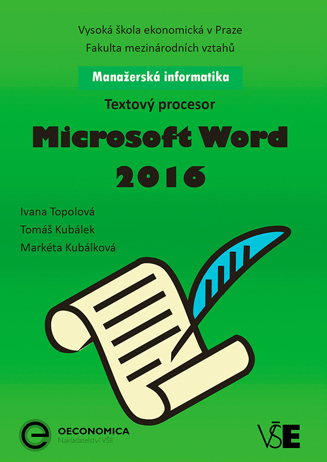 Manažerská informatika Microsoft Word 2016 – Textový procesor